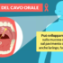 Il cancro orale e la diagnosi precoce dal Dentista